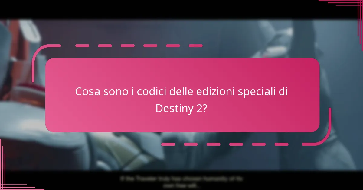 Come possono i giocatori richiedere i codici delle edizioni speciali di Destiny 2?