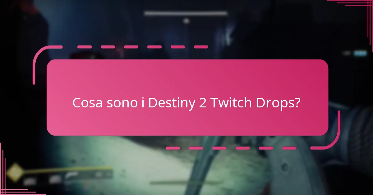 Quali sono le esperienze degli utenti con i Destiny 2 Twitch Drops?