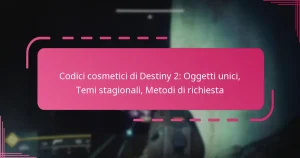 Codici cosmetici di Destiny 2: Oggetti unici, Temi stagionali, Metodi di richiesta