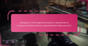 Strategie per il Pass Stagionale di Destiny 2: Massimizzare le ricompense, Richiesta efficiente, Approfondimenti della comunità