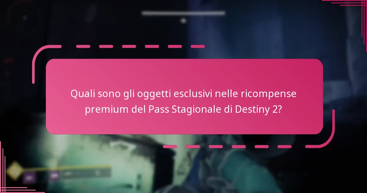 Come posso richiedere le mie ricompense dal Pass Stagionale Premium di Destiny 2?