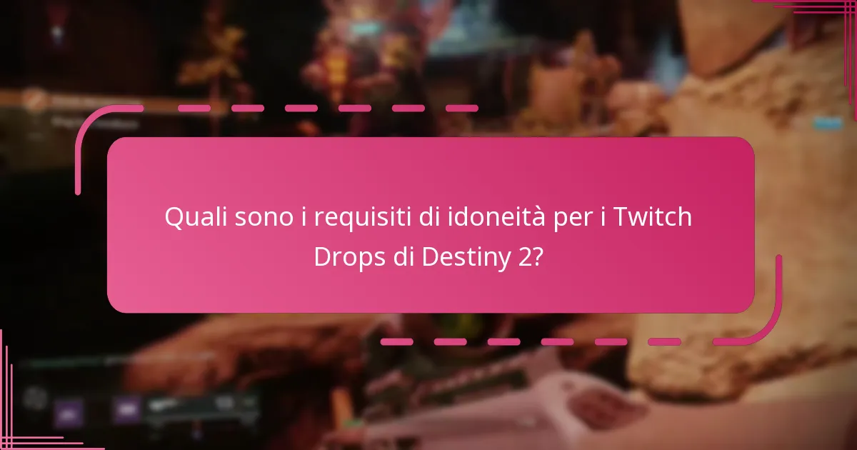 Quali sono le insidie comuni nella richiesta dei Twitch Drops?